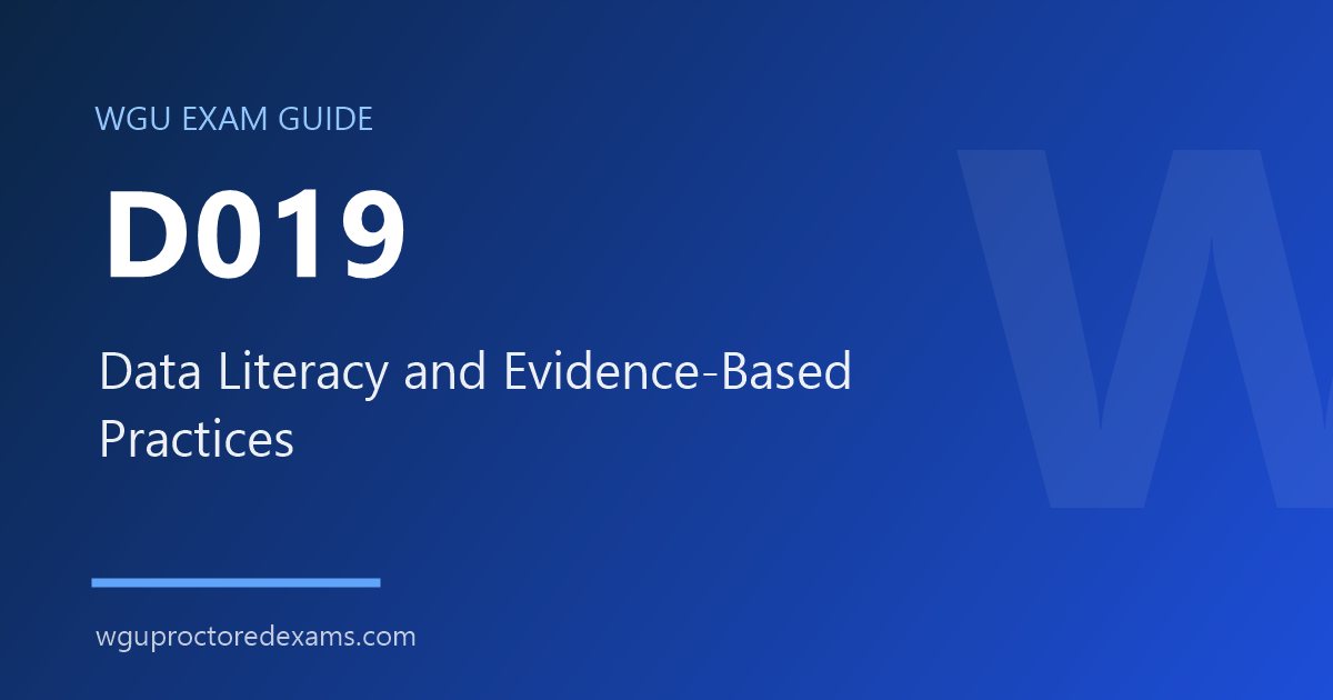 WGU D019 Data Literacy and Evidence-Based Practices exam guide cover