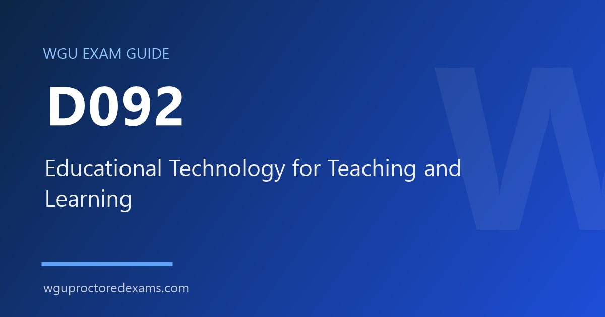 WGU D092 Educational Technology for Teaching and Learning exam guide cover