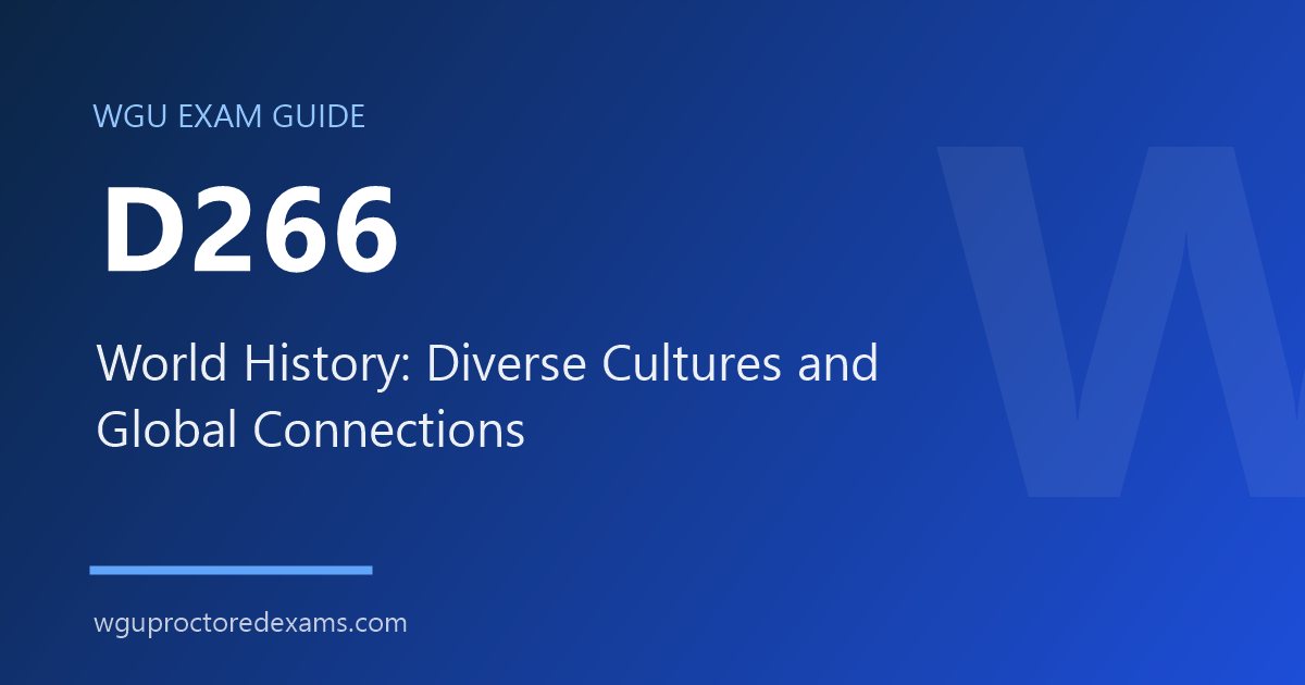 WGU D266 World History: Diverse Cultures and Global Connections exam guide cover