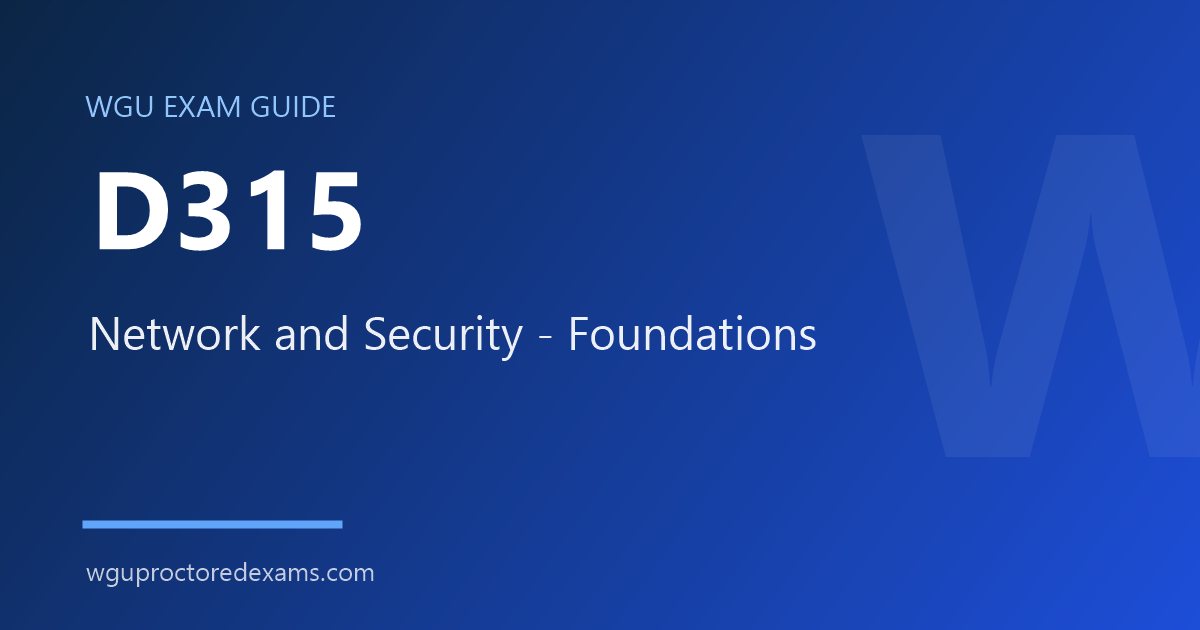 WGU D315 Network and Security - Foundations exam guide cover
