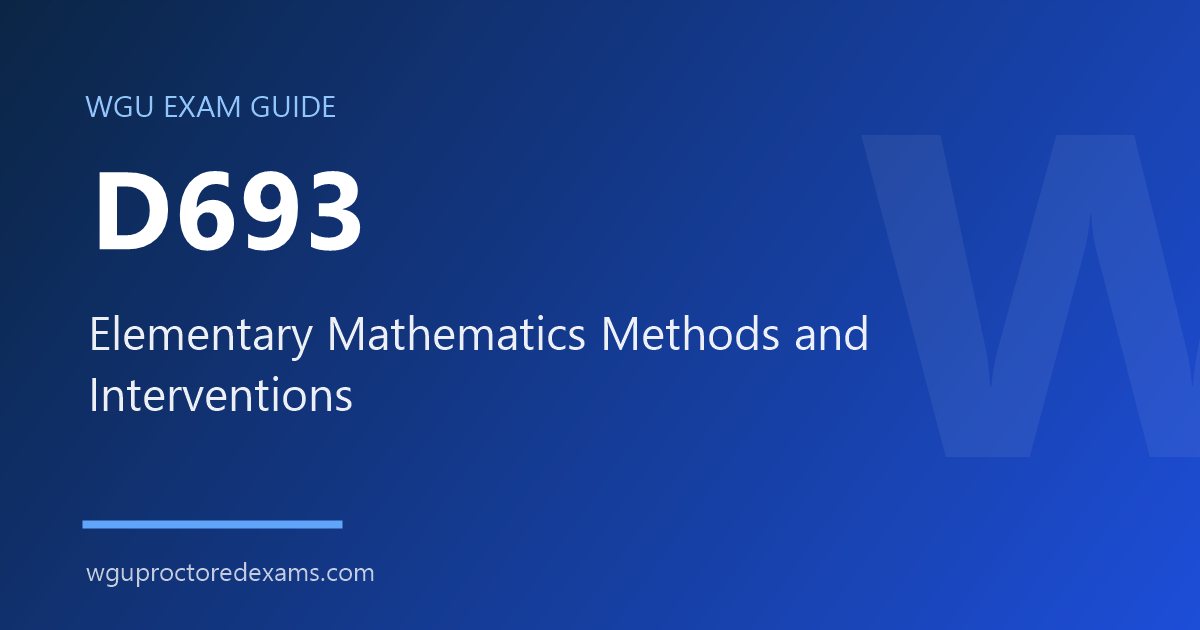 WGU D693 Elementary Mathematics Methods and Interventions exam guide cover