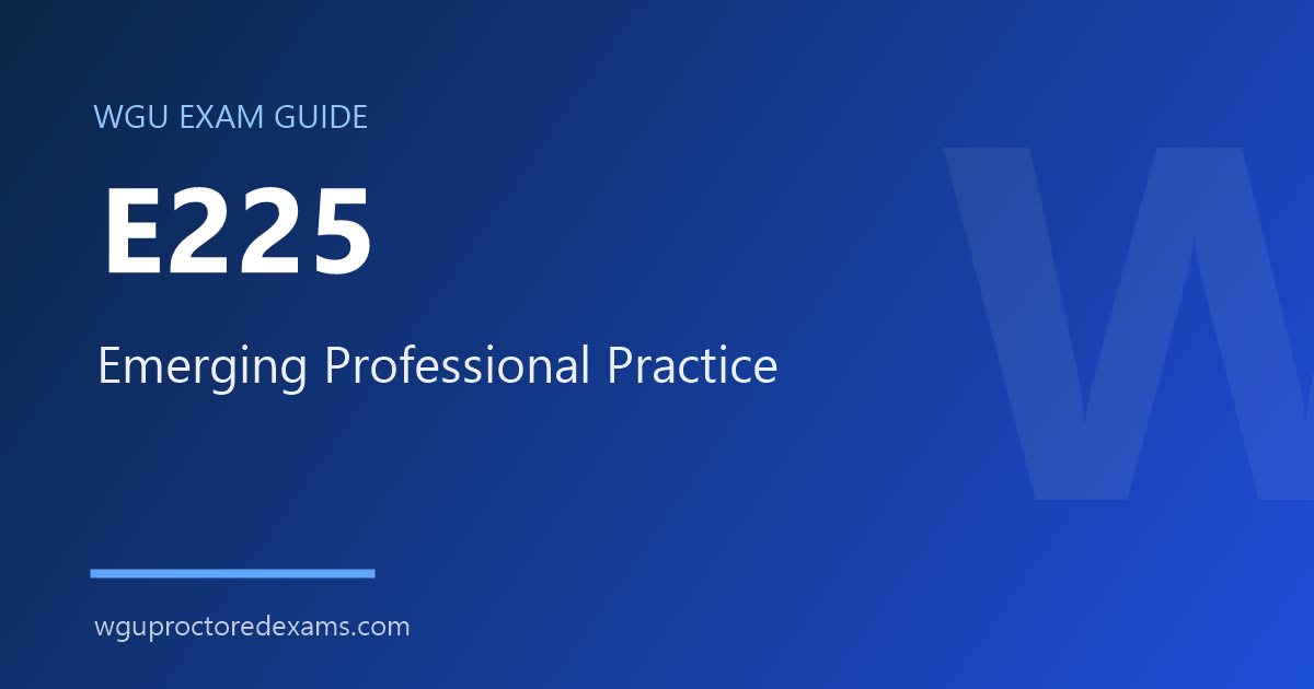 WGU E225 Emerging Professional Practice exam guide cover