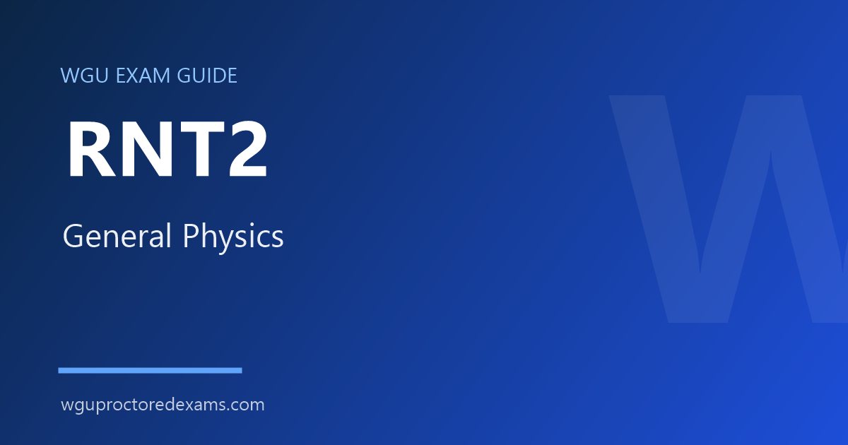 WGU RNT2 General Physics exam guide cover